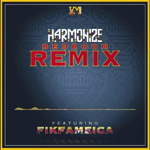 Harmonize Ft. Fik Fameica – Bedroom (Remix)