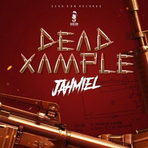 Jahmiel – Dead Xample (Prod. By Gego Don Records)