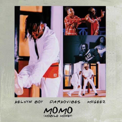 Kelvyn Boy Ft Darkovibes & Mugeez (R2bees) – Momo (Mobile Money)