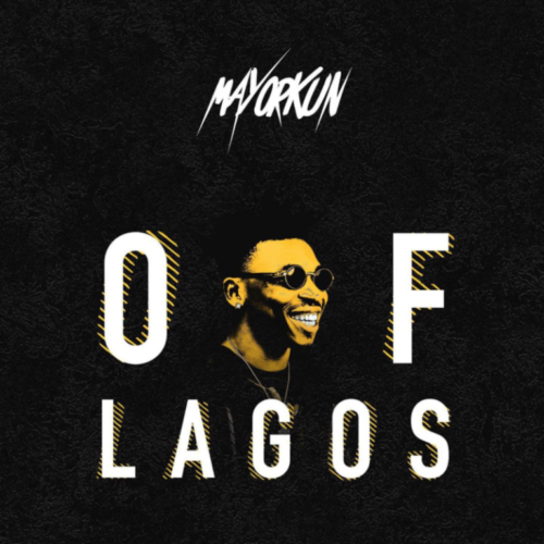 Mayorkun – Of Lagos (Prod By Fresh VDM)