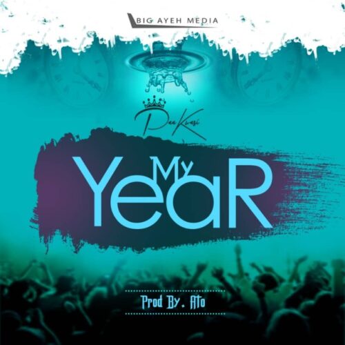 Paa Kwasi – My Year (Prod By ATO)