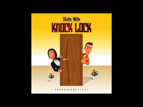 Shatta Wale - Knock Lock (Prod By Itz CJ)