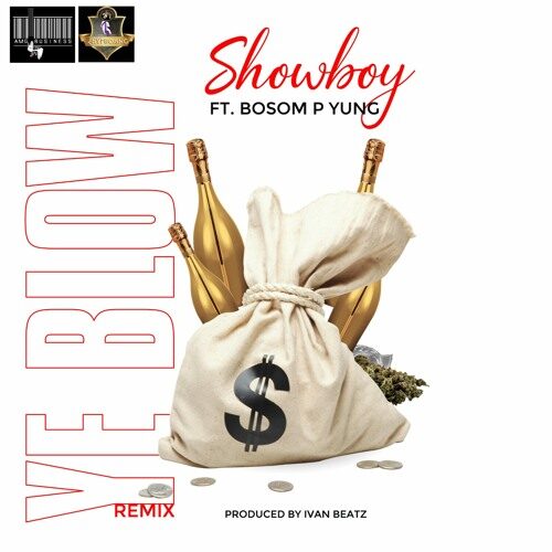 Showboy Ft Bosom P-Yung – Y3 Blow (Remix)