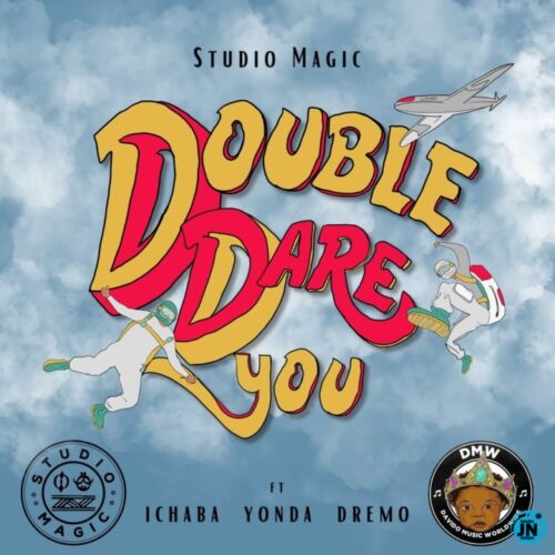 Studio Magic – Double Dare You Ft. Dremo x Yonda x Ichaba