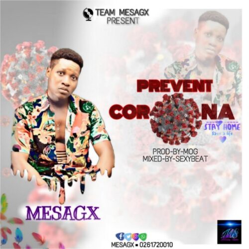 Mesagx - Prevent Corona (Prod By MOG)