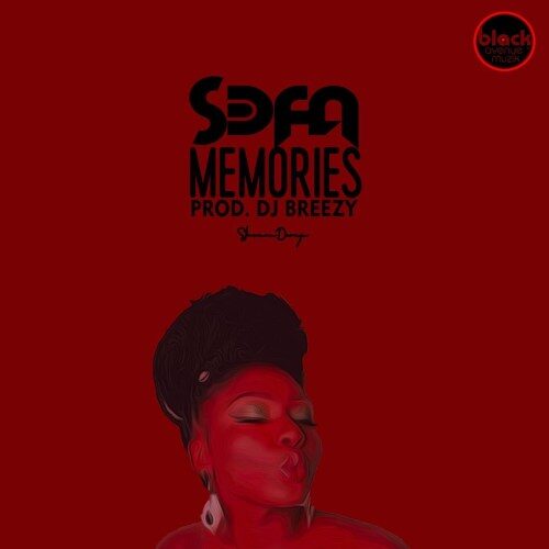 S3fa – Memories (Prod By DJ Breezy)
