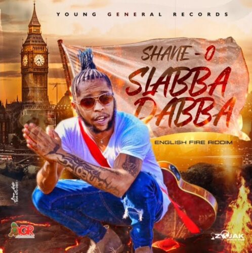 Shane O – Slabba Dabba (English Fire Riddim)