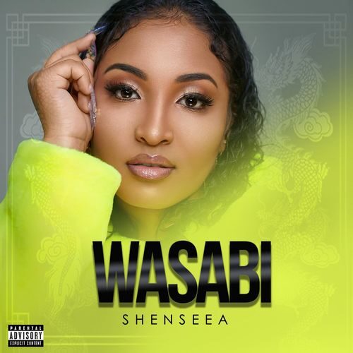 Shenseea - Wasabi