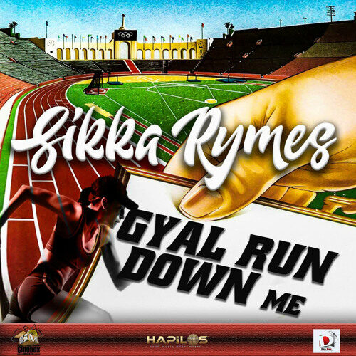 Sikka Rymes – Gyal Run Down Me