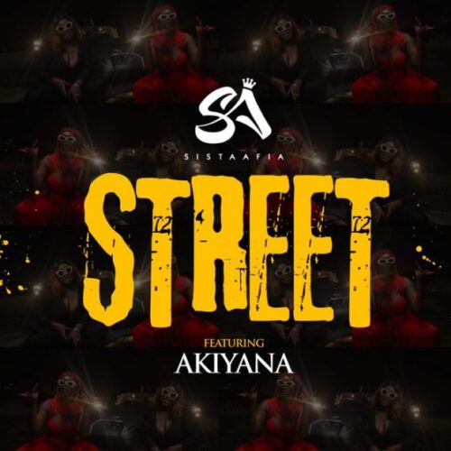 Sista Afia – Street Ft Akiyana