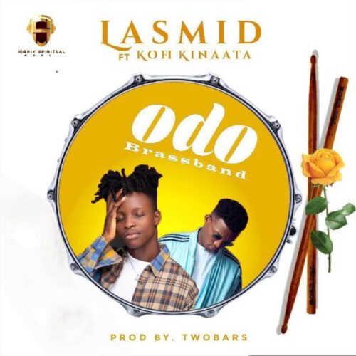Lasmid Ft Kofi Kinaata – Odo Brassband