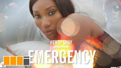 Wendy Shay – Emergency Ft Bosom P-Yung (Official Video)
