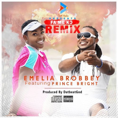 Emelia Brobbey – Fa Me Ko (Remix) Ft Prince Bright