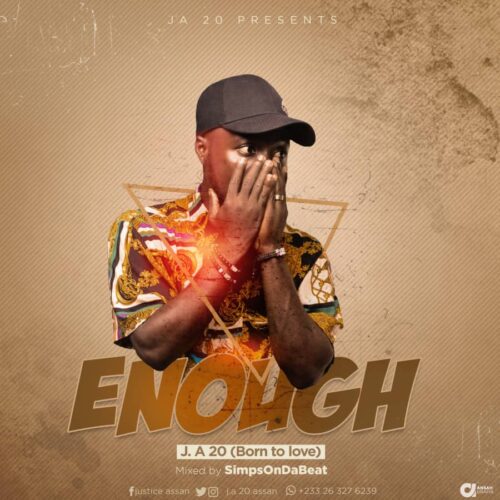 J.A 20 - Enough (Mixed By SimpsOnDaBeat)