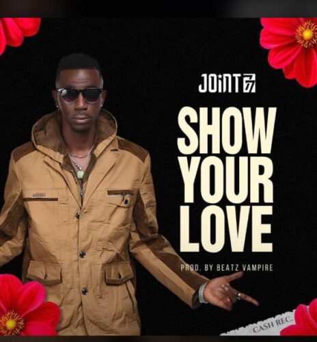 Joint 77 – Show Your Love (Prod By Beatz Vampire)