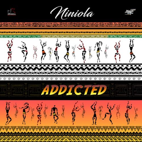 Niniola – Addicted (Prod. by Sarz)