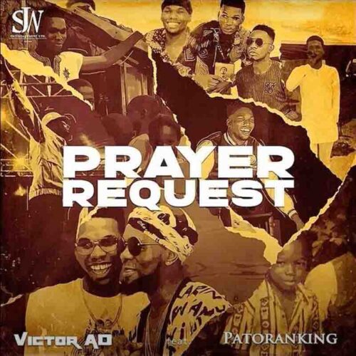 Victor AD – Prayer Request Ft Patoranking