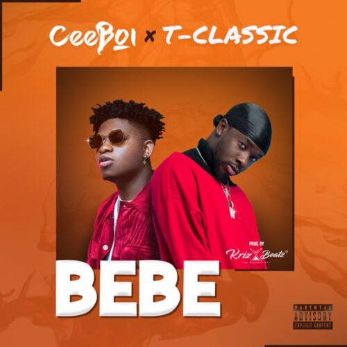 Ceeboi – Bebe Ft T-Classic