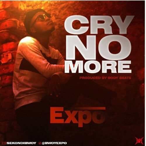 Expo - Cry No More (Prod By BodyBeats)