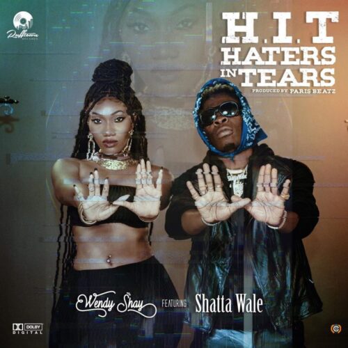 Wendy Shay Ft. Shatta Wale – H.I.T (Hatters In Tears)