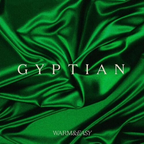 Gyptian – Warm & Easy