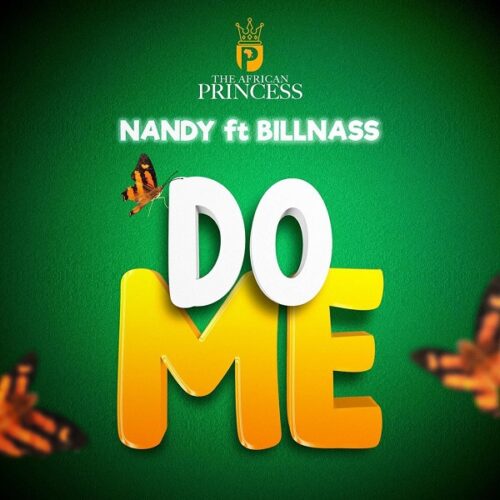 Nandy – Do Me Ft Billnass (Prod By Kimambo)