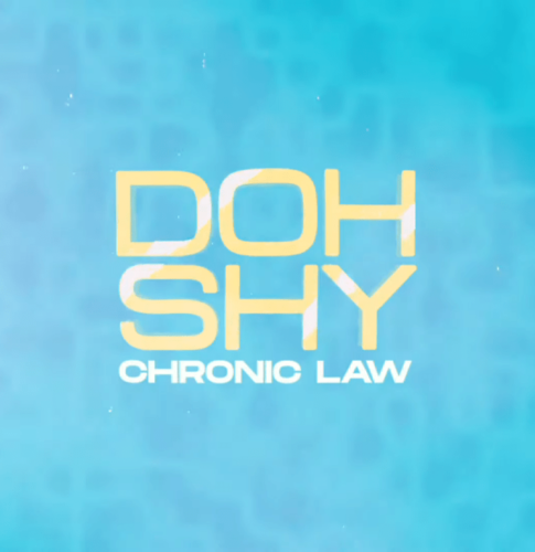 Chronic Law – Doh Shy (Prod By High Don Entertainment)