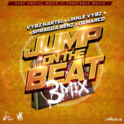 Vybz Kartel – Jump On the Beat (3mix) Ft Likkle Vybz x Demarco & Spragga Benz