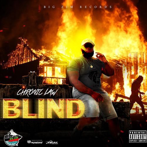 Chronic Law – Blind (Prod. By Big Zim Records)