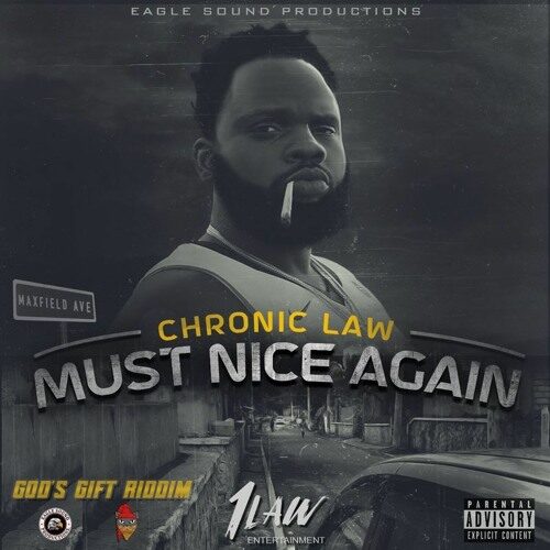 Chronic Law – Must Nice Again (Prod By Eagle Sound Productions)