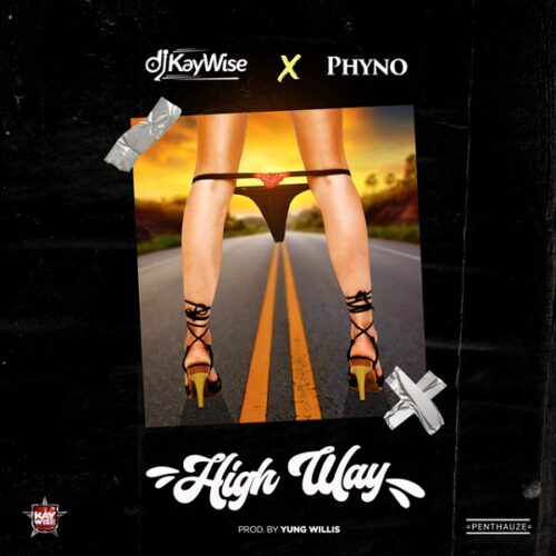 DJ Kaywise – Highway Ft Phyno