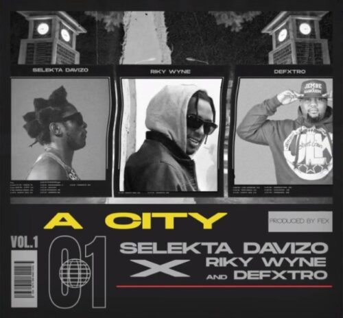 Dj davizo x Ricky Wyne x Defxtro – A CITY