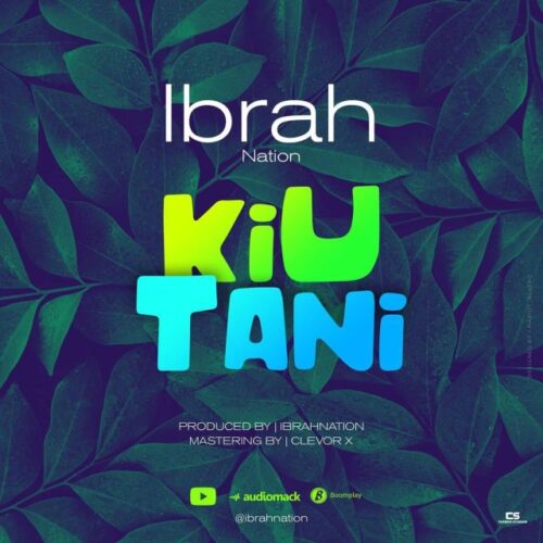 Ibrah Nation – Kiutani
