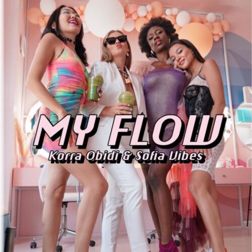 Korra Obidi – Flow Ft Sofia Vibes