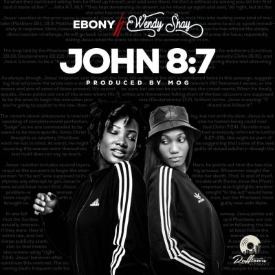 Ebony – John 87 Ft Wendy Shay (Prod By MOG)