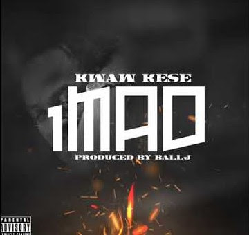 Kwaw Kese – 1MAD Ft Ball J (Prod By Ball J)