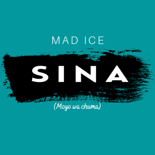 Mad Ice – Sina (moyo wa chuma)