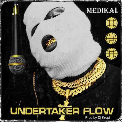Medikal - Undertaker Flow (Snippet)