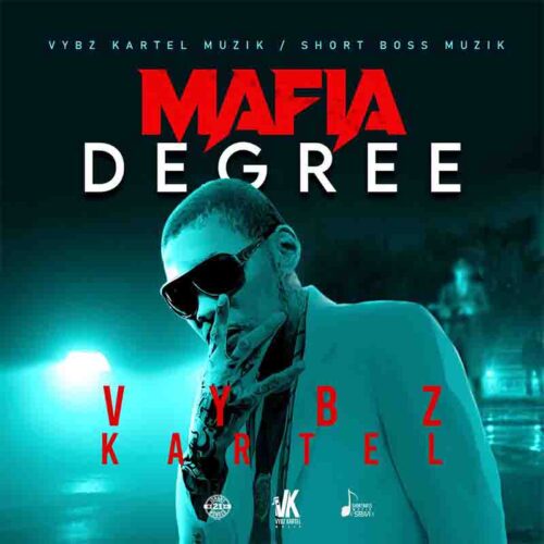 Vybz Kartel - Mafia Degree (Prod. By Short Boss Muzik)