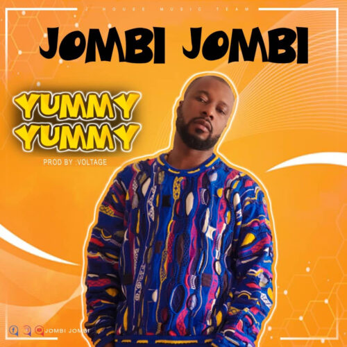 Jombi Jombi - Yummy Yummy (Prod By Voltage)