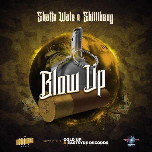 Shatta Wale – Blow Up Ft Skillibeng & Gold Up