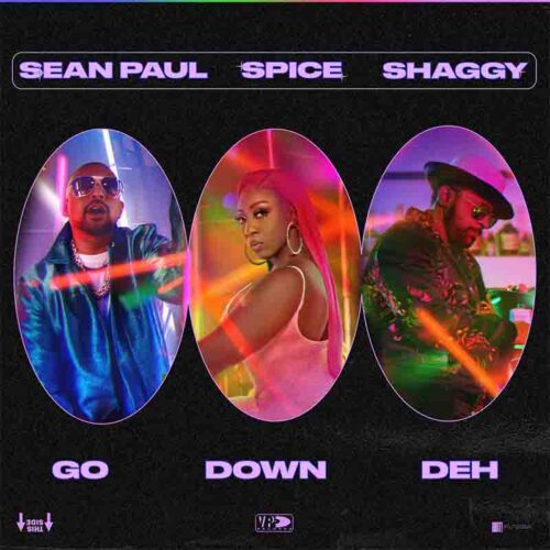 Spice - Go Down Deh Ft Shaggy x Sean Paul