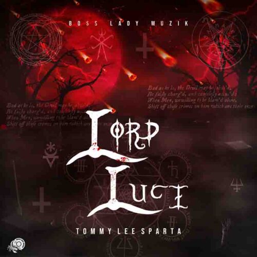 Tommy Lee Sparta - Lord Luci (By Boss Lady Muzik)