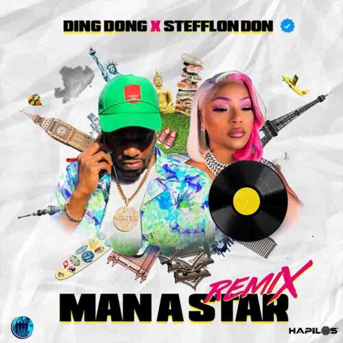 Ding Dong Ft Stefflon Don - Man A Star (Remix)