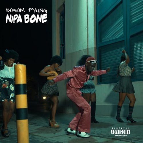 Bosom P-Yung – Nipa Bone