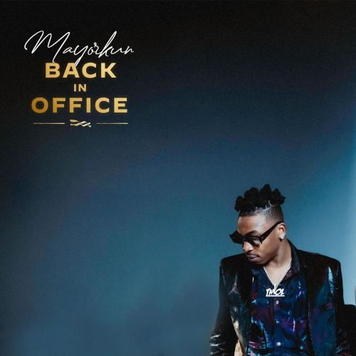 Mayorkun – Back In Office (Full Album)