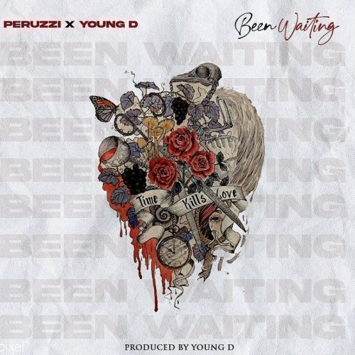 Peruzzi Ft Young D – Been Waiting