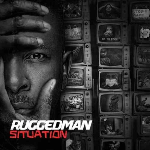 Ruggedman – Situation (EP) (Full Album)