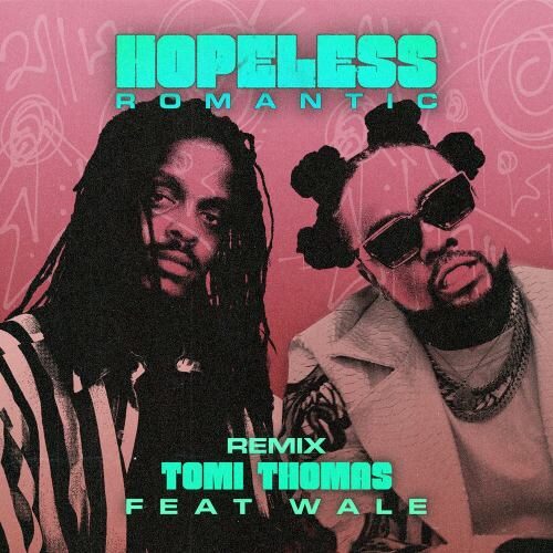 Tomi Thomas – Hopeless Romantic (Remix) Ft Wale