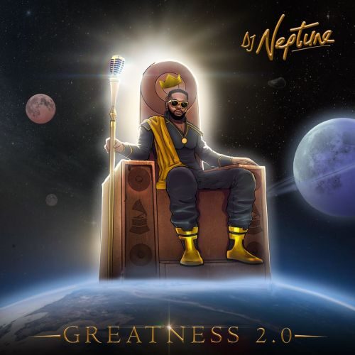 DJ Neptune – Greatness 2.0 (Full Album)